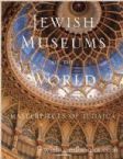 Jewish Museums of the World: Masterpieces of Judaica